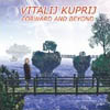 Forward and Beyond - Vitalij Kuprij